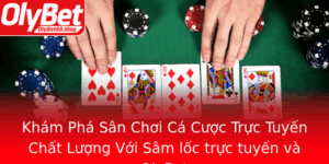 Kham Pha San Choi Ca Cuoc Truc Tuyen Chat Luong Voi Sam Loc Truc Tuyen Va Olybet
